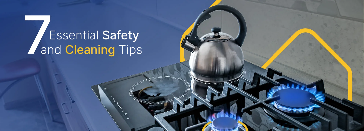 Gas Stove Maintenance: 7 Essential Safety and Cleaning Tips